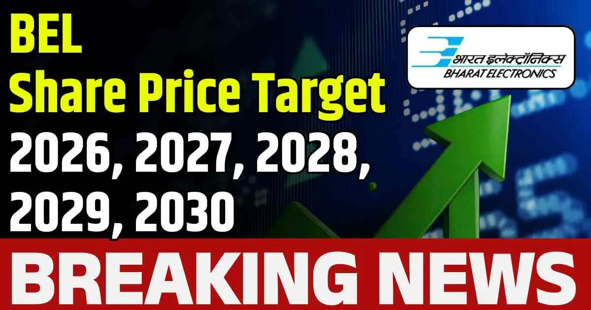 Bharat Electronics Share Price Target 2026, 2027, 2028, 2029, 2030
